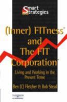 (Inner) FITness and the FIT Corporation (Smart Strategies) 186152644X Book Cover