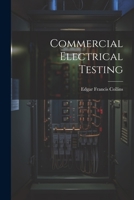 Commercial Electrical Testing 1021994731 Book Cover