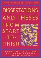 Dissertations and Theses from Start to Finish: Psychology and Related Fields 1557981949 Book Cover