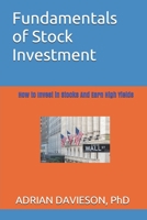 Fundamentals of Stock Investment: How to Invest In Stocks And Earn High Yields B08R9D1JP3 Book Cover