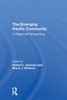 The Emerging Pacific community: A regional perspective (CSIS significant issues series : v.6, no.2) 0367307162 Book Cover