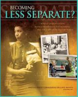 Becoming Less Separate: School Desegregation, Justice Department Enforcement, And The Pursuit Of Unitary Status 1438231180 Book Cover