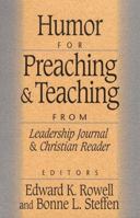 Humor for Preaching and Teaching: From Leadership Journal and Christian Reader 0801090652 Book Cover