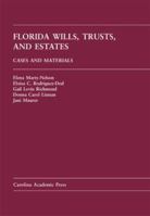 Florida Wills, Trusts & Estates: Cases and Materials 0890896275 Book Cover