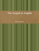 The Gospels in Anglish 0557831326 Book Cover