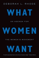 What Women Want: An Agenda for the Women's Movement 0190623365 Book Cover