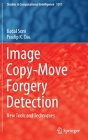 Image Copy-Move Forgery Detection: New Tools and Techniques 9811690405 Book Cover