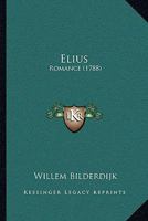 Elius: Romance (1788) 1166015165 Book Cover