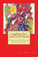 Laughing Eyes and Little Hands 1536975915 Book Cover