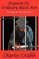 Requiem for Ordinary Black Men 0979015502 Book Cover