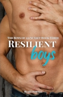 Resilient Boys: The Boys of 221 sunset Book Three B0FHQLC1J4 Book Cover