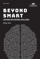 Beyond Smart: Lawyering with Emotional Intelligence, Second Edition 1639055797 Book Cover