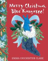 Merry Christmas to You, Blue Kangaroo! 0385746822 Book Cover