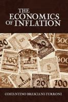 The Economics Of Inflation - A Study Of Currency Depreciation In Post War Germany 1406722413 Book Cover