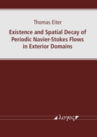Existence and Spatial Decay of Periodic Navier-Stokes Flows in Exterior Domains 3832551085 Book Cover