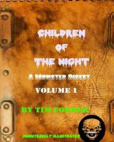 Children of The Night:  A Monster Digest  Volume 1 1518839886 Book Cover