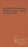 Antibiotic Resistance Genes: Ecology, Transfer, and Expression (Banbury Report) (Banbury Report) 0879692243 Book Cover