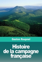 Histoire de la campagne française 2379762848 Book Cover