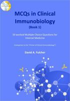 MCQs in Clinical Immunobiology: Book 1 1764153154 Book Cover