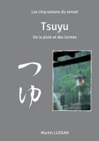 Tsuyu (French Edition) 2322083933 Book Cover