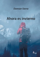 Ahora es invierno (Spanish Edition) 9873959483 Book Cover
