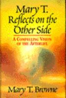 Mary T. Reflects on the Other Side 0449908844 Book Cover