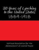 30 Years of Lynching in the United States: 1889-1918 197959354X Book Cover