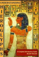 Understanding Hieroglyphs 1860199054 Book Cover