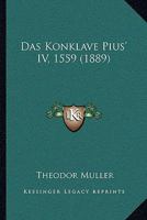 Das Konklave Pius' IV, 1559 (1889) 1167601394 Book Cover