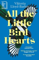 All The Little Bird-Hearts 1472288041 Book Cover