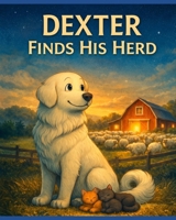 Dexter finds his herd B0H1XQNN8C Book Cover