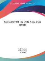 Soil Survey Of The Delta Area, Utah 116222164X Book Cover