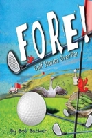 Fore: Golf stories over par. 170480776X Book Cover