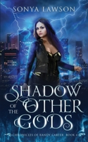 Shadow of the Other Gods: The Chronicles of Randy Carter Book 4 B0CL664K6L Book Cover