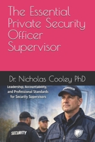 The Essential Private Security Officer Supervisor B0GHWY6N91 Book Cover
