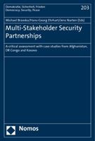 Multi-Stakeholder Security Partnerships: 'A Critical Assessment with Case Studies from Afghanistan, Dr Congo and Kosovo' 383296794X Book Cover