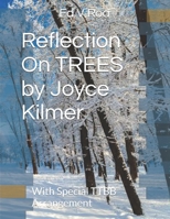 Reflection On TREES by Joyce Kilmer: With Special TTTBB Arrangement B0H2WMKS5D Book Cover