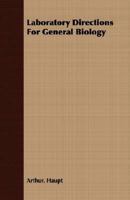 Laboratory Directions For GeneralBiology 1379045673 Book Cover