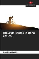 Tbourida shines in Doha (Qatar) 6209317294 Book Cover
