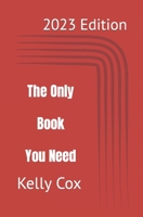 The Only Book You Need 1424158168 Book Cover