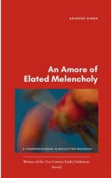 An Amore of Elated Melancholy A tenderness born in reflecting memories 9373144685 Book Cover