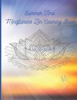 Summer Time Mindfulness Zen Coloring Book B08NDGGBGW Book Cover