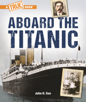 Aboard the Titanic B0GMYM417B Book Cover