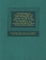 De Houtsneden in Vorsterman's Bijbel van 1528; afbeeldingen der prenten van Jan Swart, Lucas van Leyden, e.a. Met een inleiding en een kritische lijst door N. Beets 1287798004 Book Cover