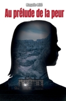 Au prélude de la peur (French Edition) B0CMZDQF7Z Book Cover