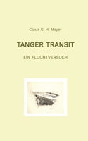Tanger Transit: Ein Fluchtversuch (German Edition) 3347981774 Book Cover