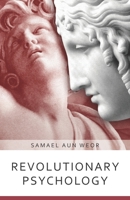 Revolutionary Psychology: Black and White Edition B08VVCQ2VV Book Cover