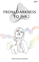 From Darkness To Ink B0DSLQ11YD Book Cover
