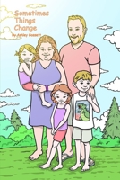 Sometimes Things Change B09NPMPP4J Book Cover