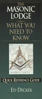 The Masonic Lodge: What You Need to Know 1565075668 Book Cover